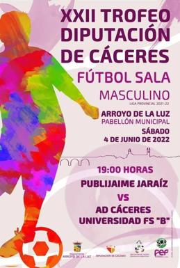 Arroyo de la Luz acogerá la final de Fútbol Sala Masculino Trofeo Diputación de Cáceres