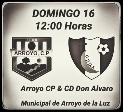 El Arroyo CP recibe en casa al CD Don Álvaro